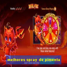 melhores spray de pimenta